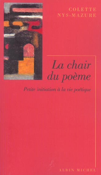 Emprunter La chair du poème. Petite initiation à la vie poétique livre