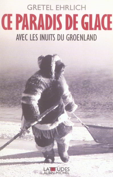 Emprunter Ce paradis de glace. Avec les Inuits du Groenland livre