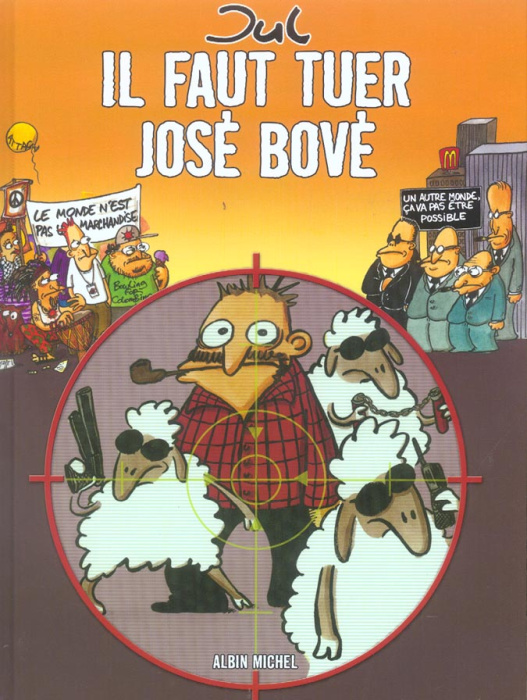 Emprunter Il faut tuer José Bové livre