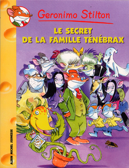 Emprunter Geronimo Stilton Tome 17 : Le Secret de la famille Ténébrax livre