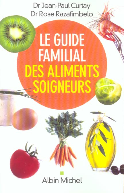 Emprunter Le Guide familial des aliments soigneurs livre