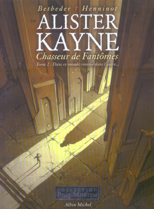 Emprunter Alister Kayne, chasseur de fantômes Tome 2 : Dans ce monde comme dans l'autre... livre