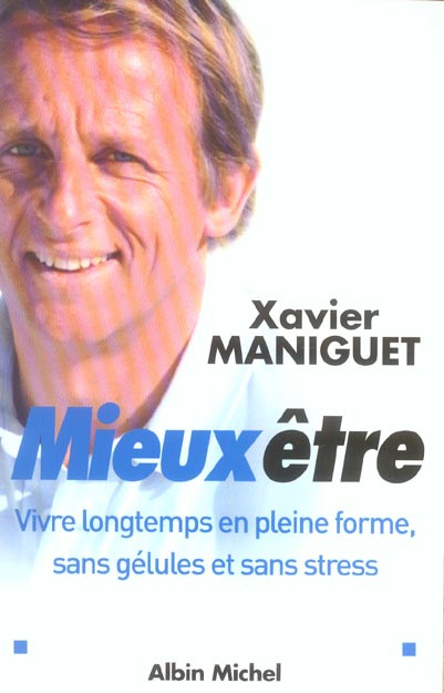 Emprunter Mieux être. Vivre longtemps, en pleine forme, sans gélules et sans stress livre