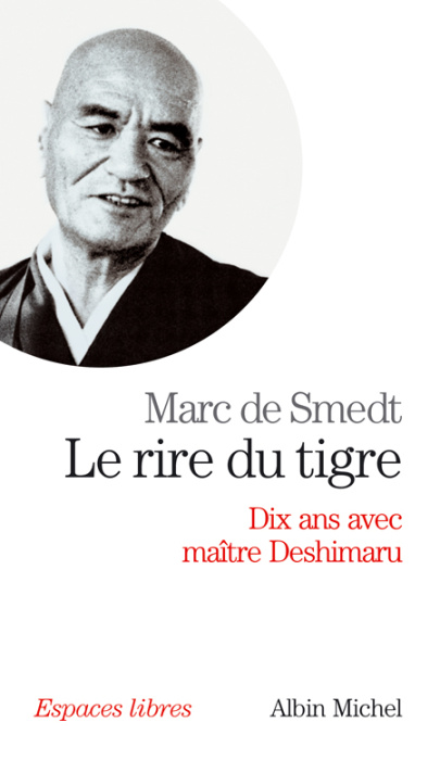 Emprunter Le rire du tigre. Dix ans avec maître Deshimaru livre