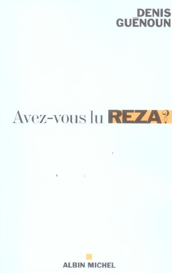 Emprunter Avez-vous lu Reza ? Une invitation philosophique livre