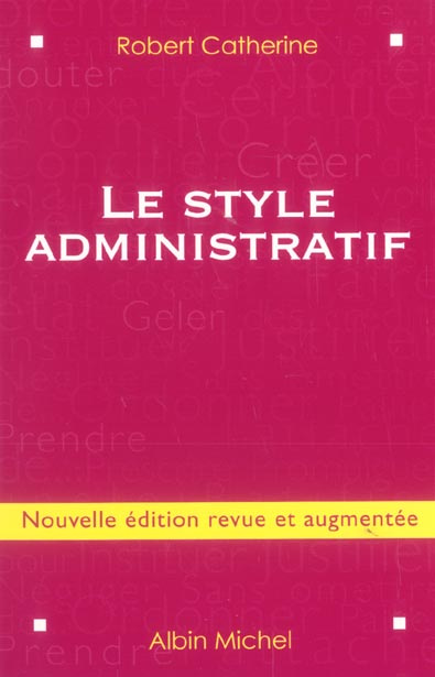 Emprunter Le style administratif. Edition revue et augmentée livre