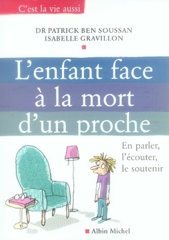 Emprunter L'enfant face à la mort d'un proche. En parler, l'écouter, le soutenir livre