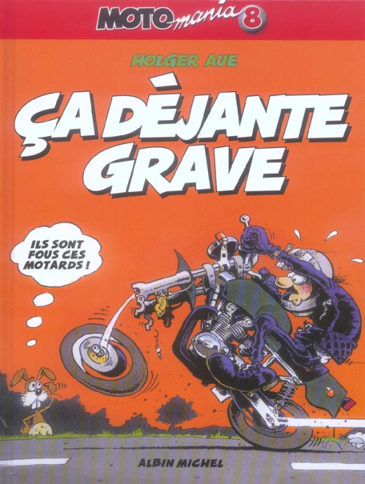 Emprunter Motomania Tome 8 : Ca déjante grave livre