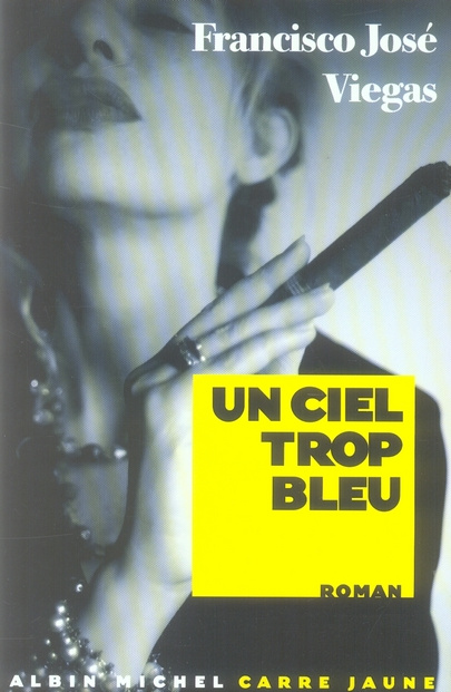 Emprunter Un ciel trop bleu livre