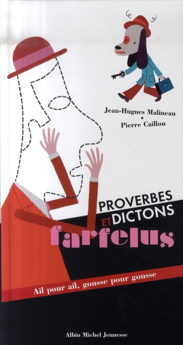 Emprunter Proverbes et dictons farfelus. Ail pour ail, gousse pour gousse livre