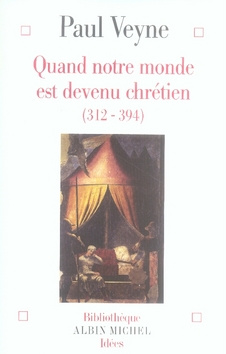 Emprunter Quand notre monde est devenu chrétien (312-394) livre