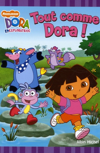 Emprunter Tout comme Dora ! livre