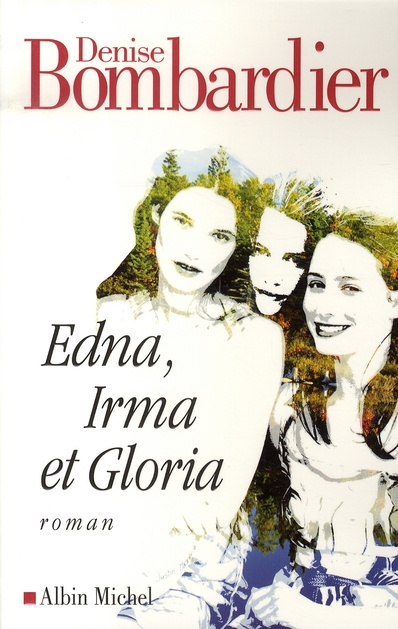 Emprunter Edna, Irma et Gloria livre
