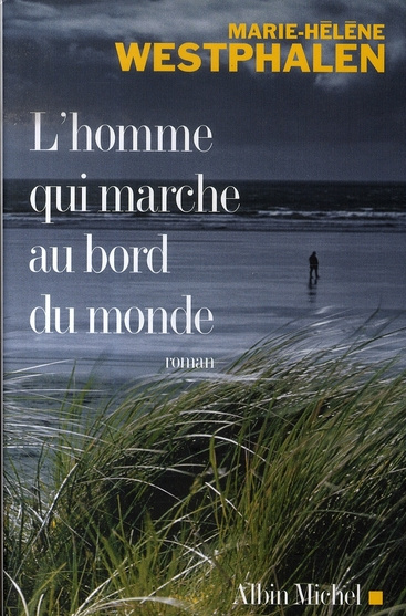 Emprunter L'homme qui marche au bord du monde livre