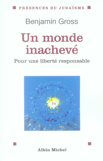 Emprunter Un monde inachevé. Pour une liberté responsable livre
