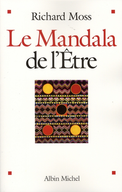 Emprunter Le Mandala de l'Etre. Découvrir le pouvoir de conscience livre