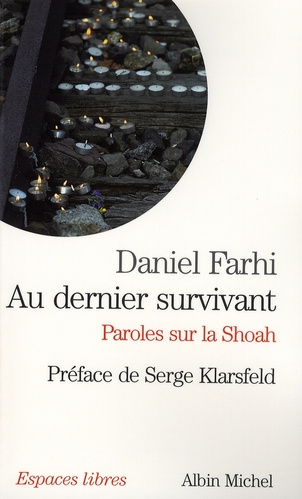 Emprunter Au dernier survivant. Paroles sur la Shoah livre