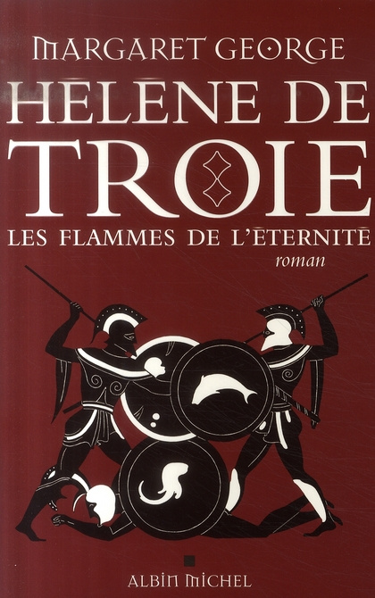 Emprunter Hélène de Troie Tome 2 : Les flammes de l'éternité livre