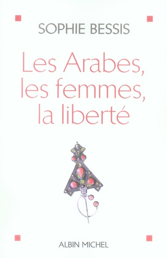 Emprunter Les Arabes, les femmes, la liberté livre