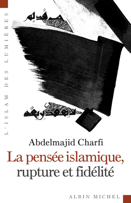 Emprunter La pensée islamique, rupture et fidélité livre