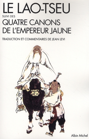 Emprunter Le Lao-tseu. Suivi des Quatre Canons de l'empereur Jaune livre