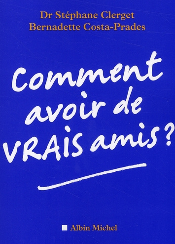 Emprunter Comment avoir de vrais amis ? livre