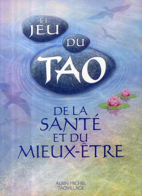 Emprunter Le Jeu du Tao de la santé et du mieux-être livre
