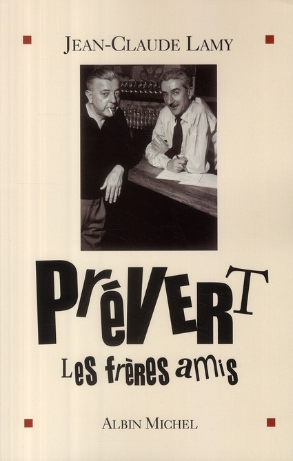 Emprunter Prévert, les frères amis livre