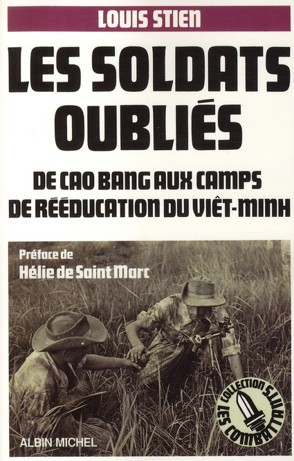 Emprunter Les soldats oubliés. De Cao Bang aux camps de rééducation du Viêt-minh livre