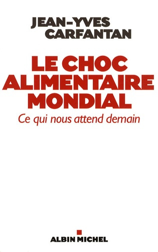 Emprunter Le choc alimentaire mondial. Ce qui nous attend demain livre