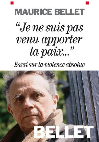 Emprunter Je ne suis pas venu apporter la paix. Essai sur la violence absolue livre