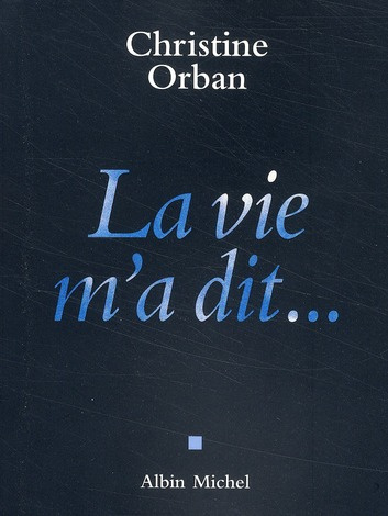 Emprunter La vie m'a dit... livre