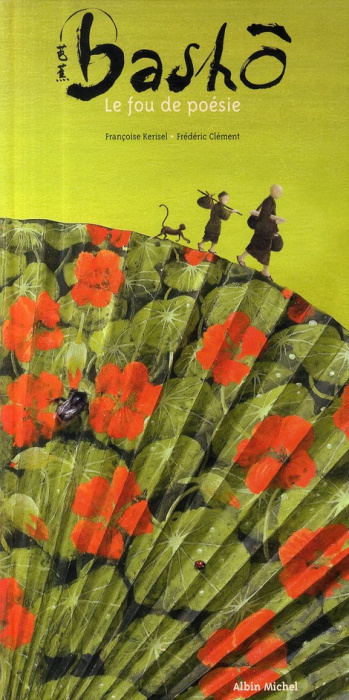 Emprunter Bashô. Le fou de poésie livre