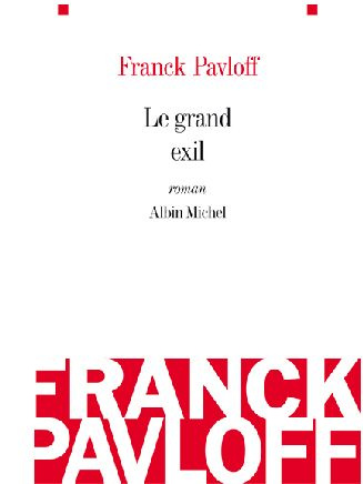 Emprunter Le grand exil livre