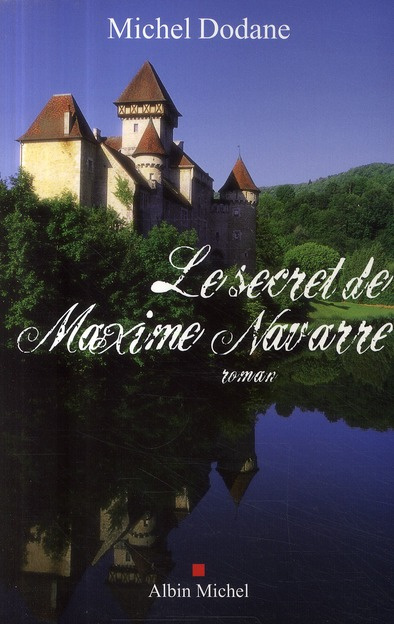 Emprunter Le secret de Maxime Navarre livre