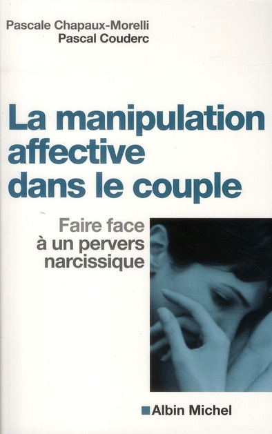 Emprunter La manipulation affective dans le couple. Faire face à un pervers narcissique livre