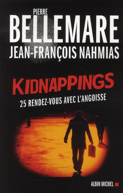 Emprunter Kidnappings. 25 rendez-vous avec l'angoisse livre