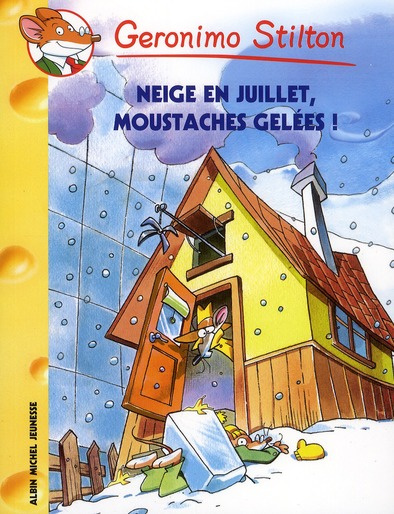 Emprunter Geronimo Stilton Tome 51 : Neige en juillet, moustaches gelées ! livre