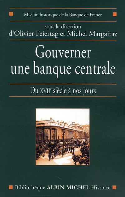 Emprunter Gouverner une banque centrale. Du XVIIe siècle à nos jours livre