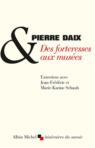 Emprunter Des forteresses aux musées livre