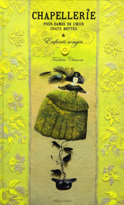 Emprunter Chapellerie pour dames de coeur, chats bottés & Enfants songes livre