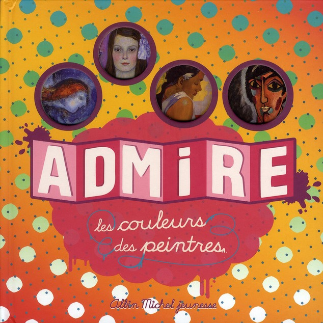 Emprunter Admire les couleurs des peintres livre