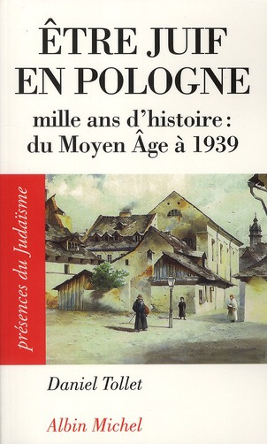 Emprunter Etre juif en Pologne. Mille ans d'histoire Du Moyen Age à 1939 livre