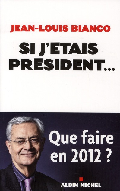 Emprunter Si j'étais Président... livre