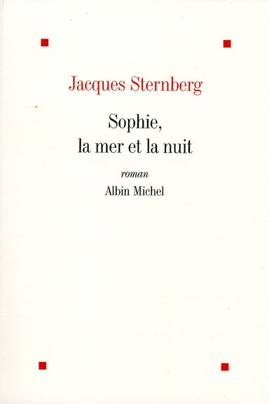 Emprunter Sophie, la mer et la nuit livre