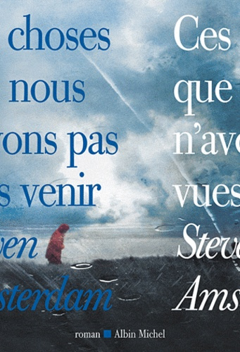 Emprunter Ces choses que nous n'avons pas vues venir livre