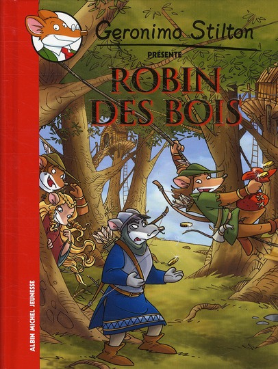 Emprunter Geronimo Stilton présente : Robin des bois livre