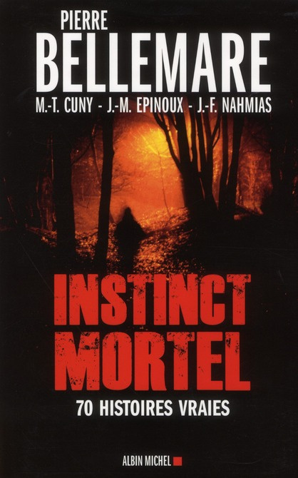 Emprunter Instinct mortel. Soixante-dix histoires vraies livre