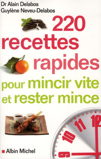 Emprunter 220 recettes rapides pour mincir vite et rester mince livre