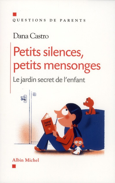 Emprunter Petits silences, petits mensonges. Le jardin secret de l'enfant livre